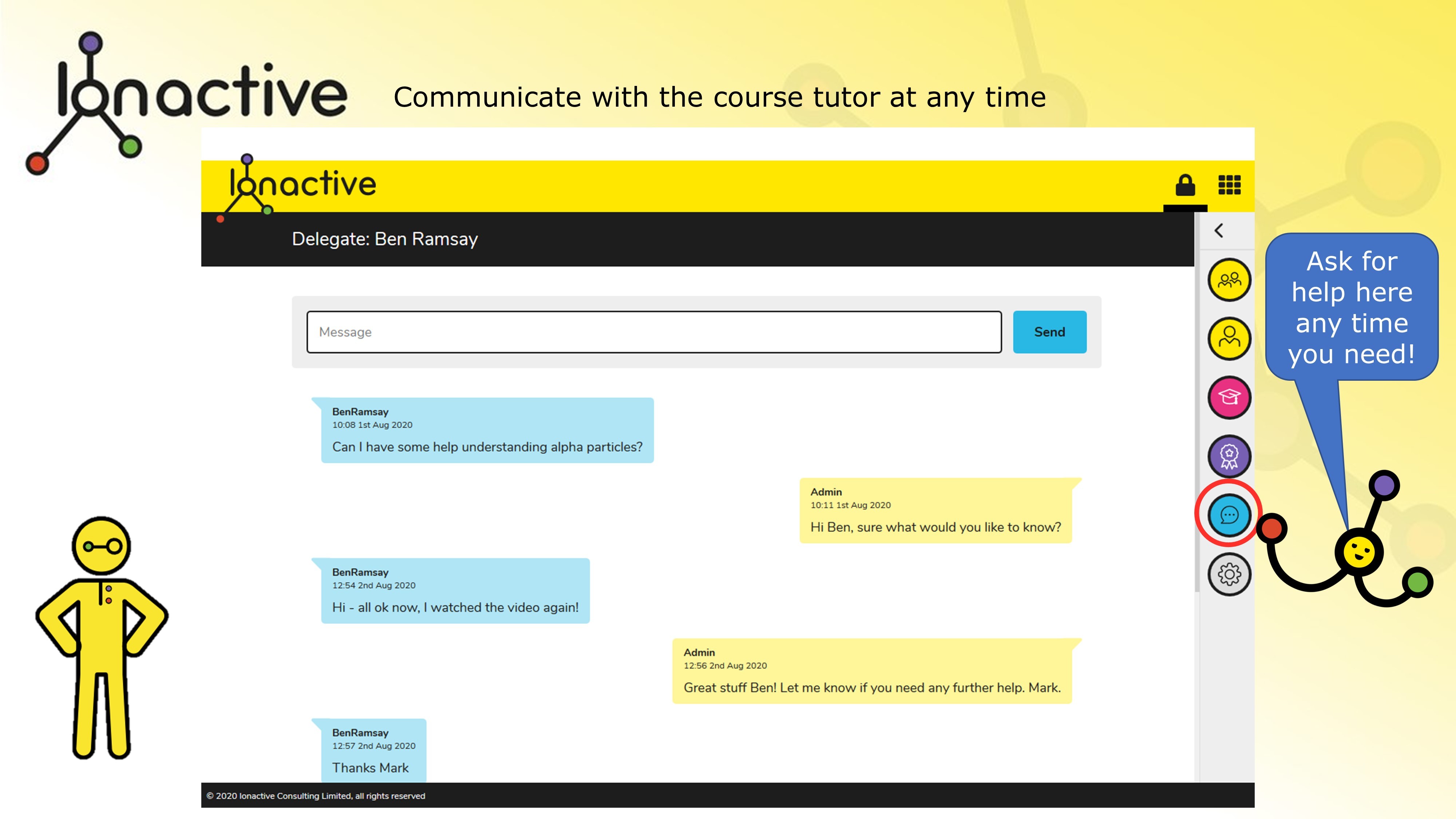 Chat with the tutor and ask for help direct from the course you are taking
